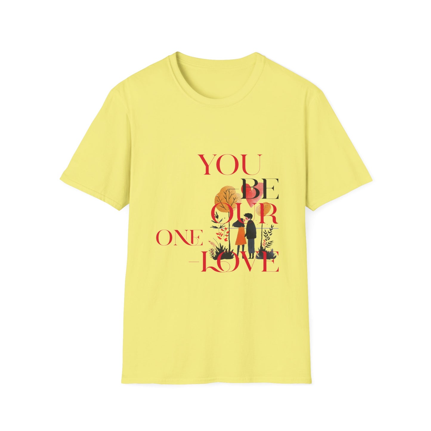 Romantic Couples T-Shirt - "You Be Our One Love"
