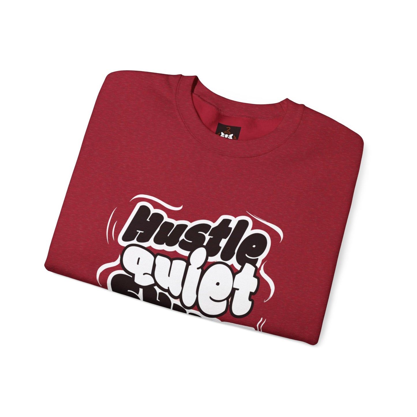 Motivational Crewneck Sweatshirt - Hustle Quiet Shine Loud
