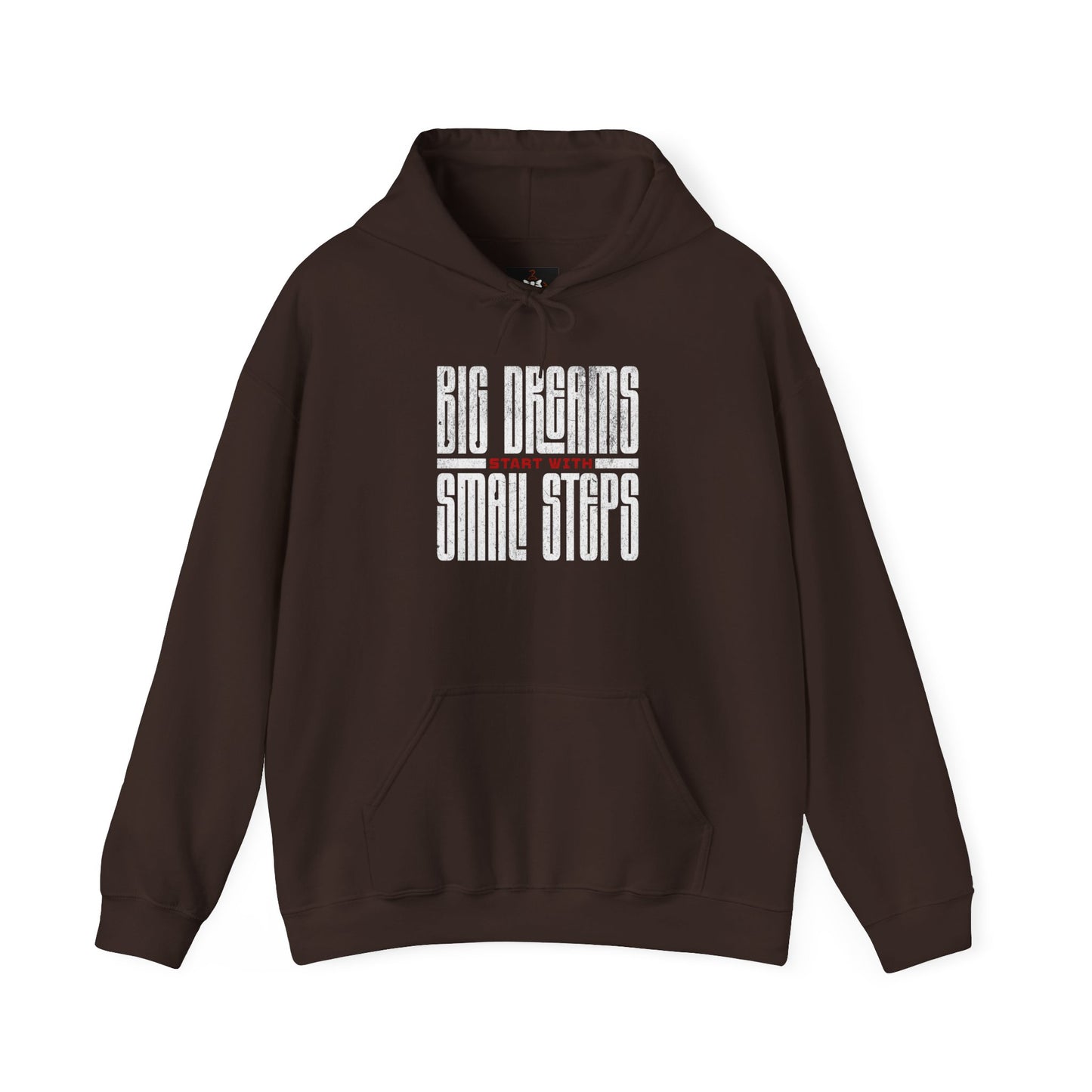 Big Dreams Small Steps Hoodie - Inspirational Unisex Heavy Blend Sweatshirt