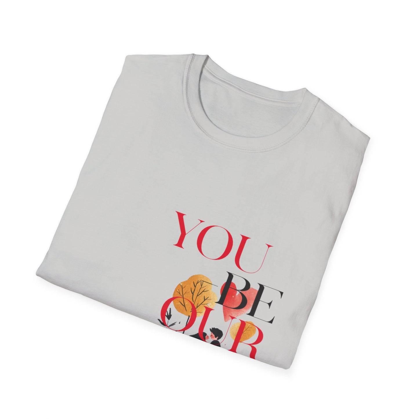 Romantic Couples T-Shirt - "You Be Our One Love"