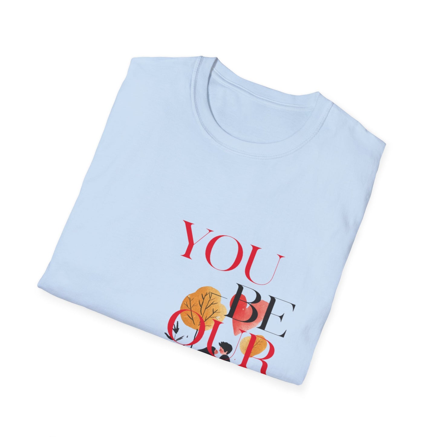 Romantic Couples T-Shirt - "You Be Our One Love"