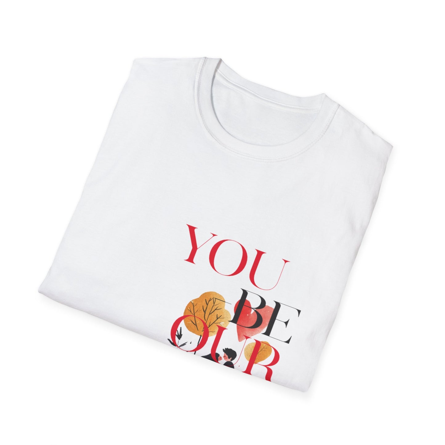 Romantic Couples T-Shirt - "You Be Our One Love"