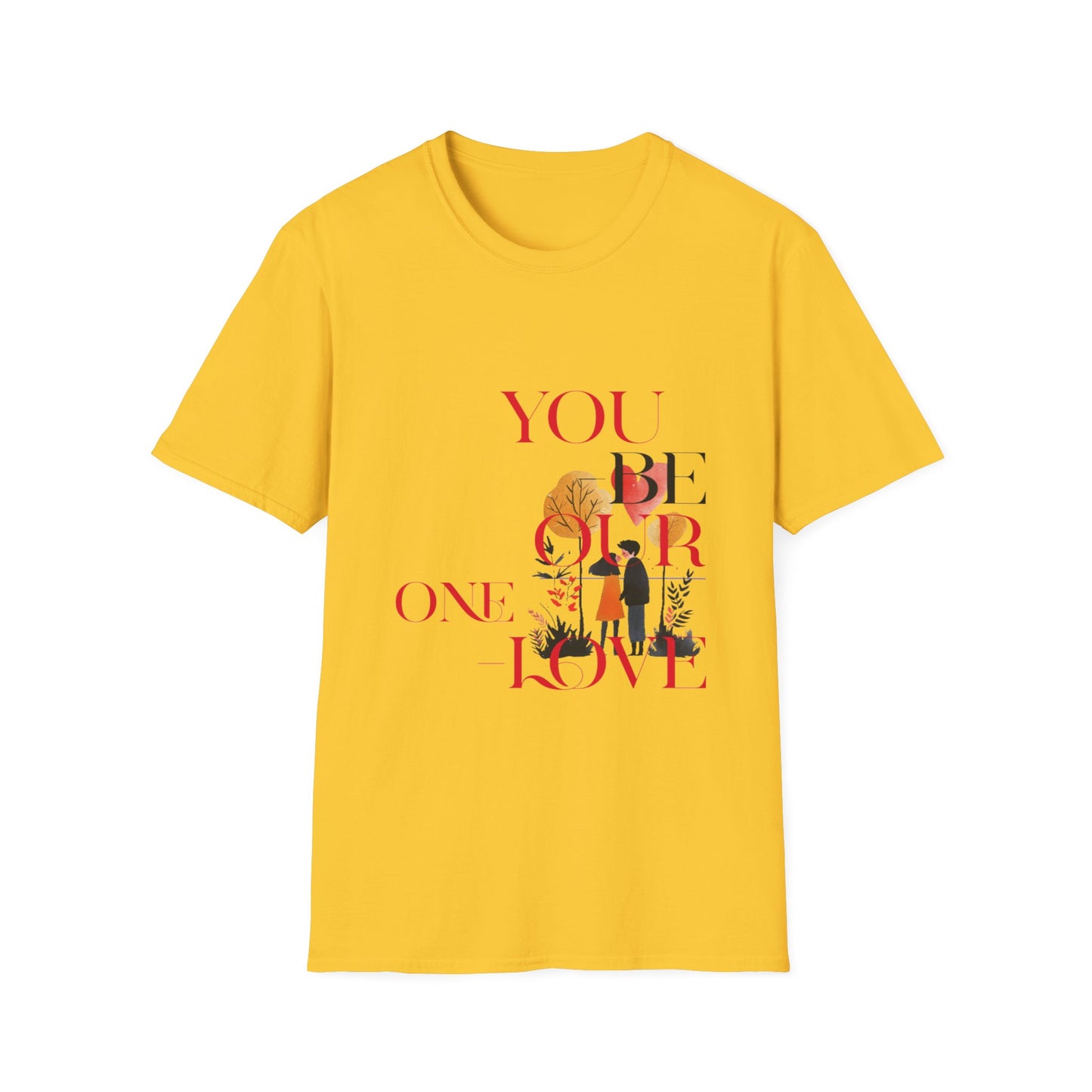 Romantic Couples T-Shirt - "You Be Our One Love"