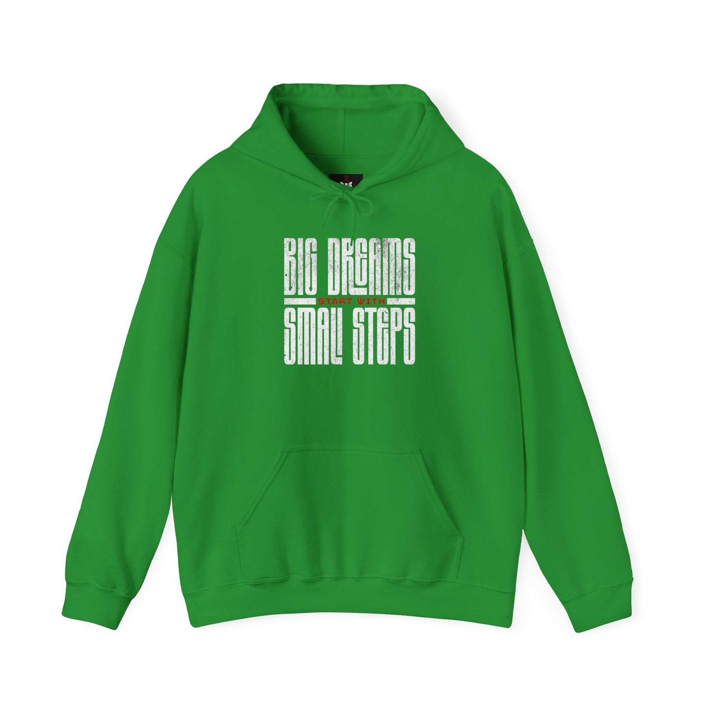 Big Dreams Small Steps Hoodie - Inspirational Unisex Heavy Blend Sweatshirt