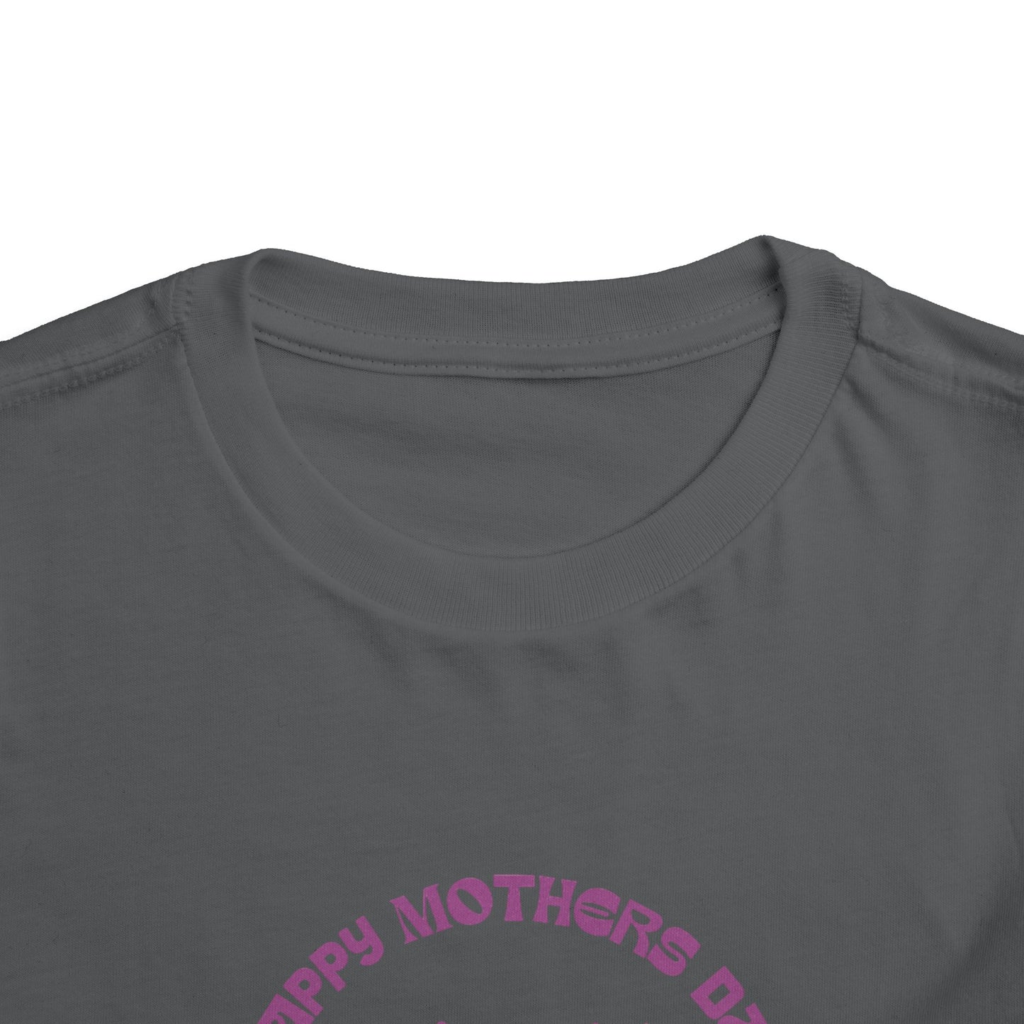 Cute Toddler Tee - "Happy Mother's Day" Floral Design.
