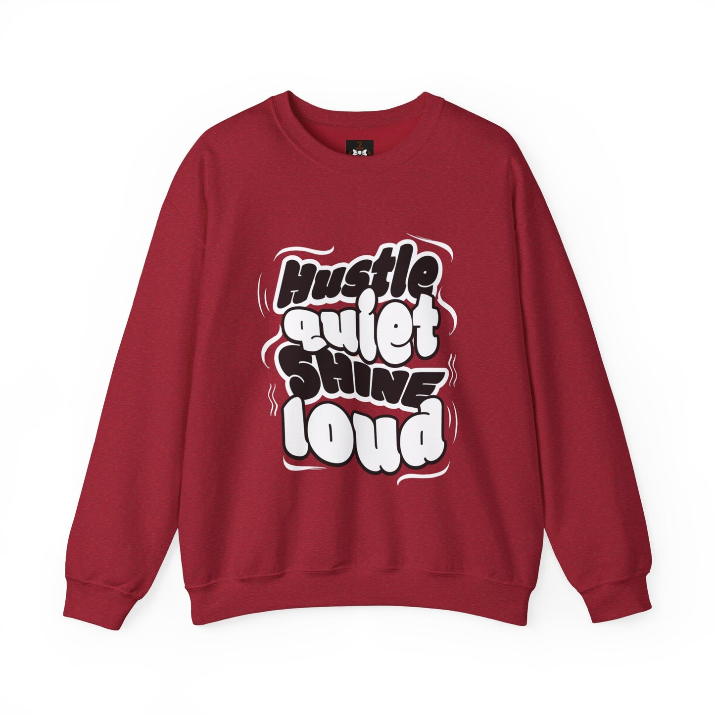 Motivational Crewneck Sweatshirt - Hustle Quiet Shine Loud