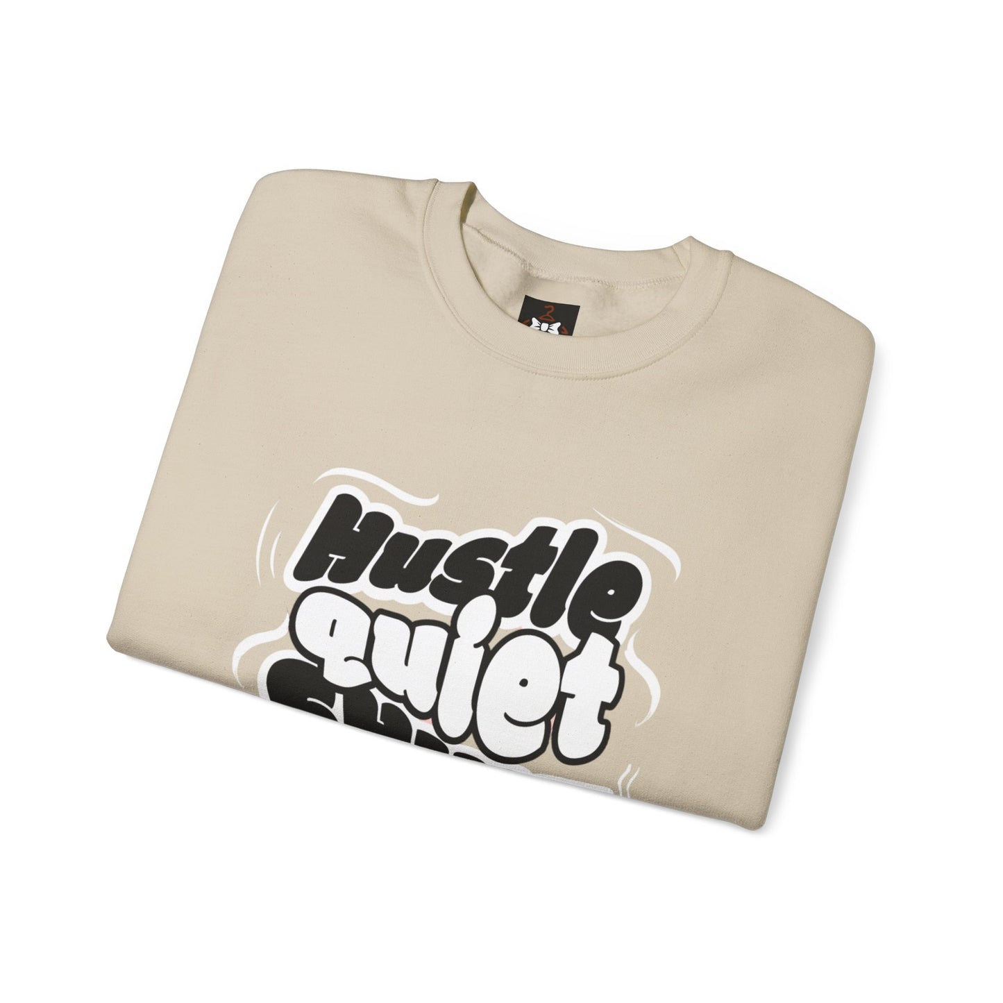 Motivational Crewneck Sweatshirt - Hustle Quiet Shine Loud