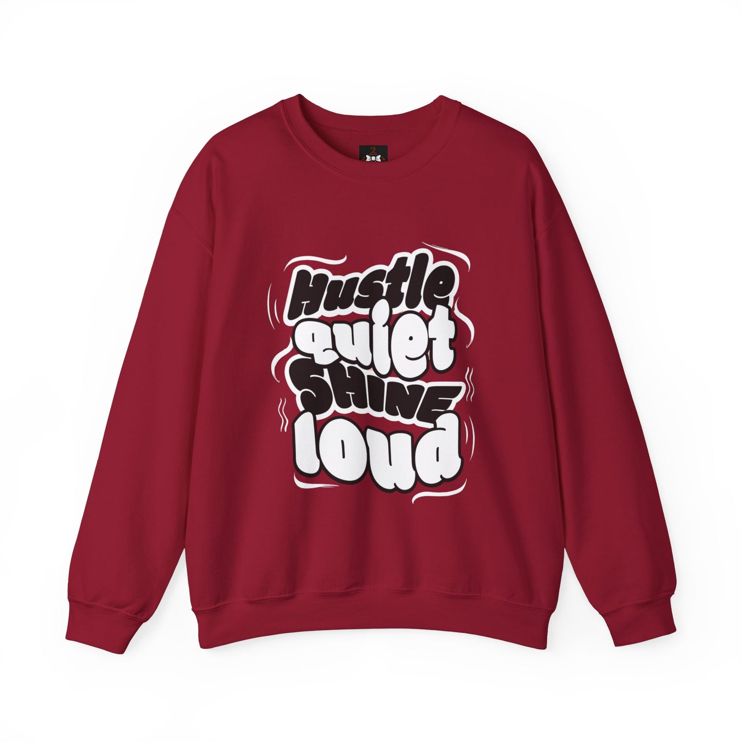 Motivational Crewneck Sweatshirt - Hustle Quiet Shine Loud