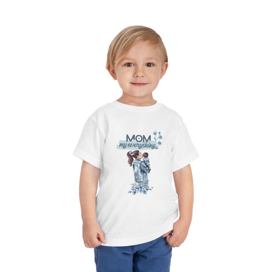 Mom My Everything Toddler Tee - Adorable Short Sleeve Shirt for Little Ones